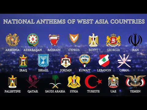 West Asia Countries National Anthem | 🇦🇲🇦🇿🇧🇭🇨🇾🇪🇬🇬🇪🇮🇷🇮🇶🇮🇱🇯🇴🇰🇼🇱🇧🇴🇲🇵🇸🇶🇦🇸🇦🇸🇾🇹🇷🇦🇪🇾🇪