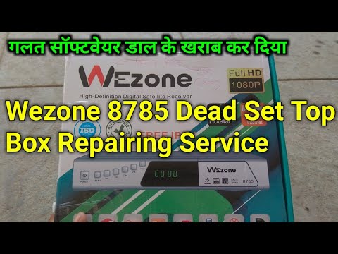 Wezone 8785 Dead Set Top Box repair