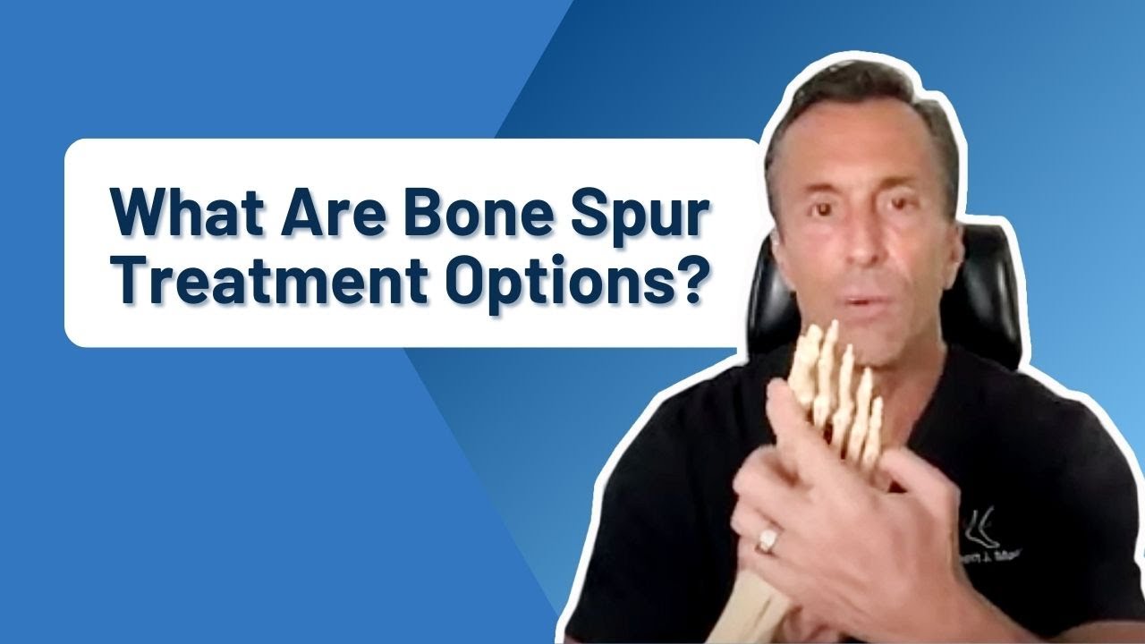 What Are Bone Spur Treatment Options?