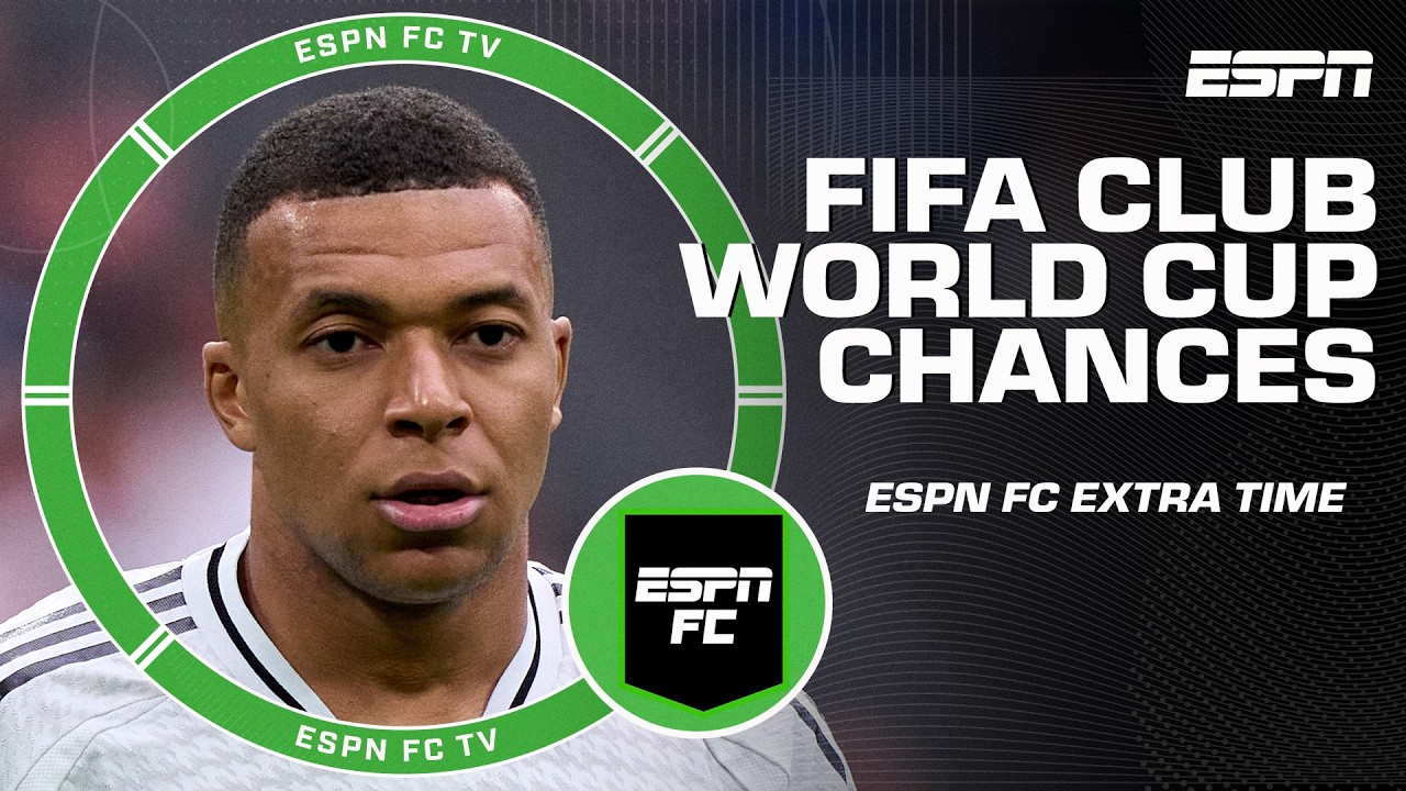 What are Real Madrid's chances of winning the FIFA Club World Cup? 🤔 | ESPN FC Extra Time