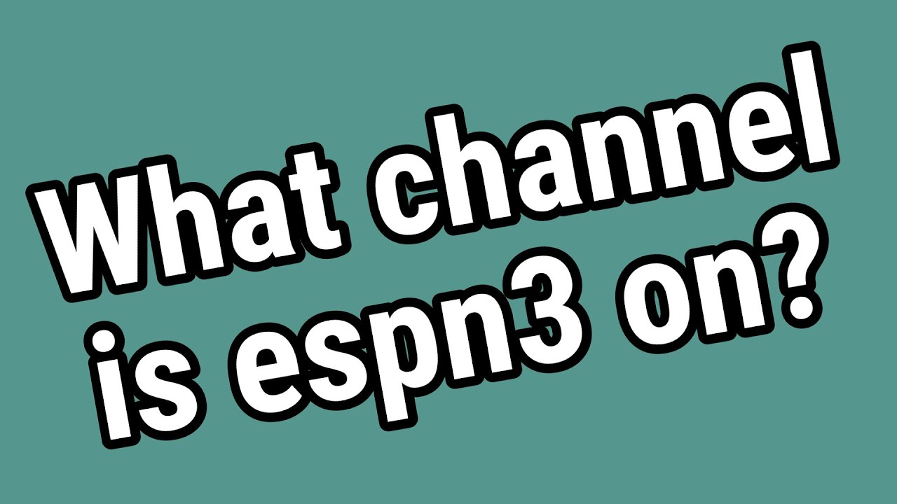 What channel is espn3 on?
