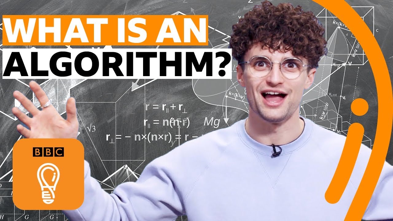 What exactly is an algorithm? Algorithms explained | BBC Ideas