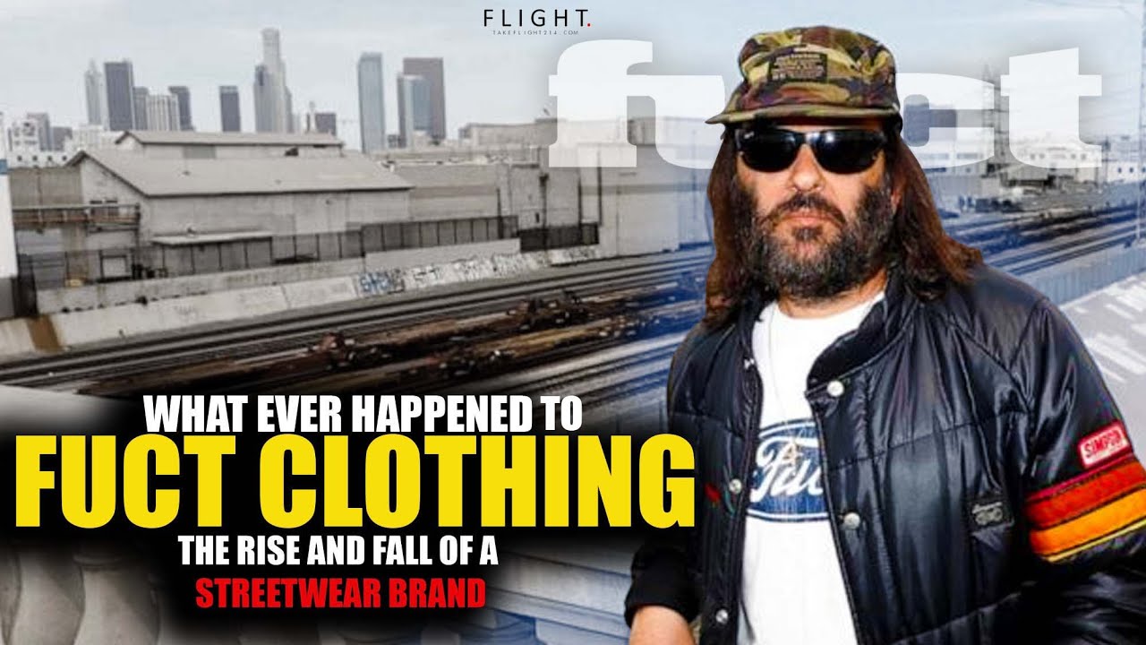 What Happened To Fuct Clothing | The Rise And Fall Of A Streetwear Brand