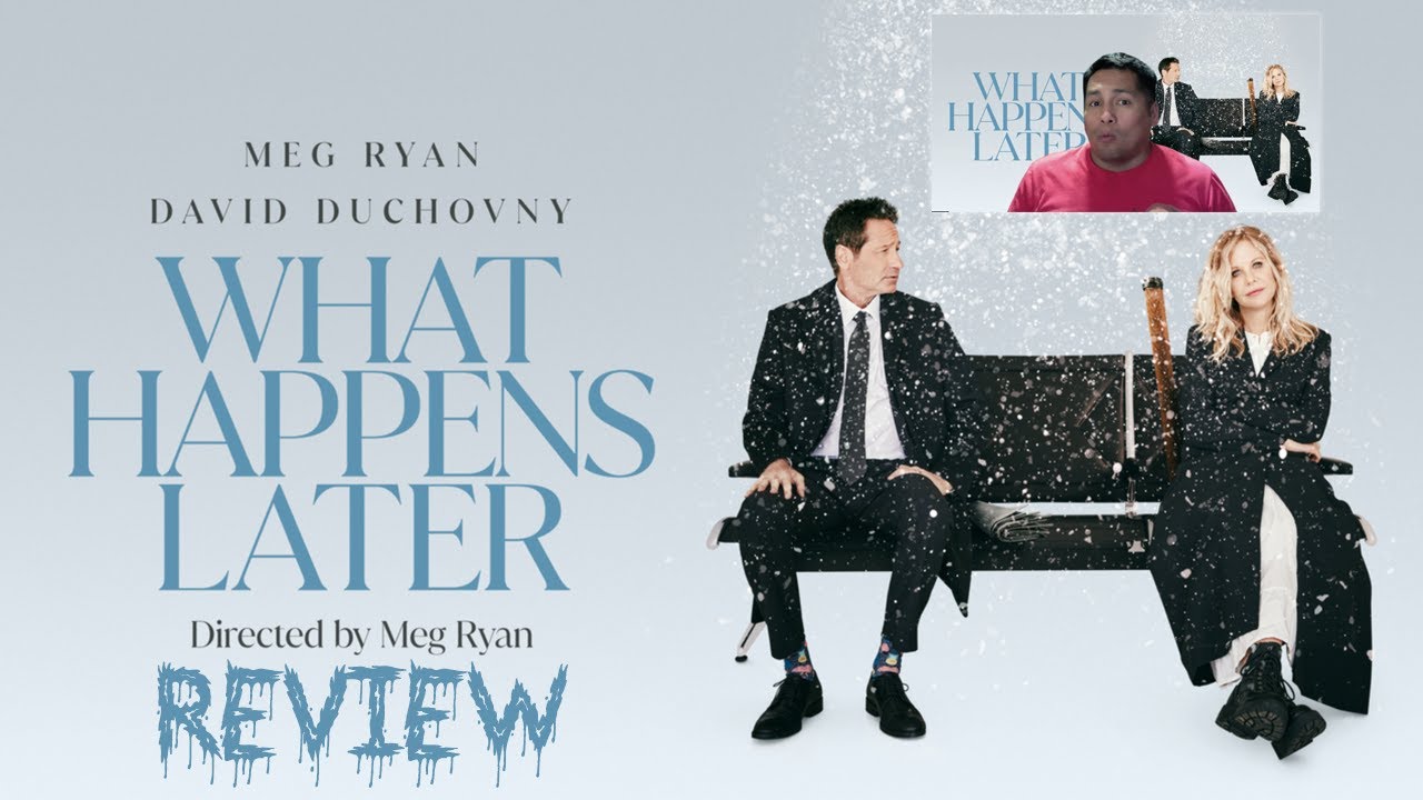 What Happens Later - Movie Review