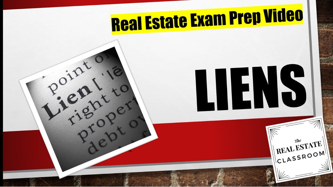 What Is A Lien | Real Estate Exam Prep