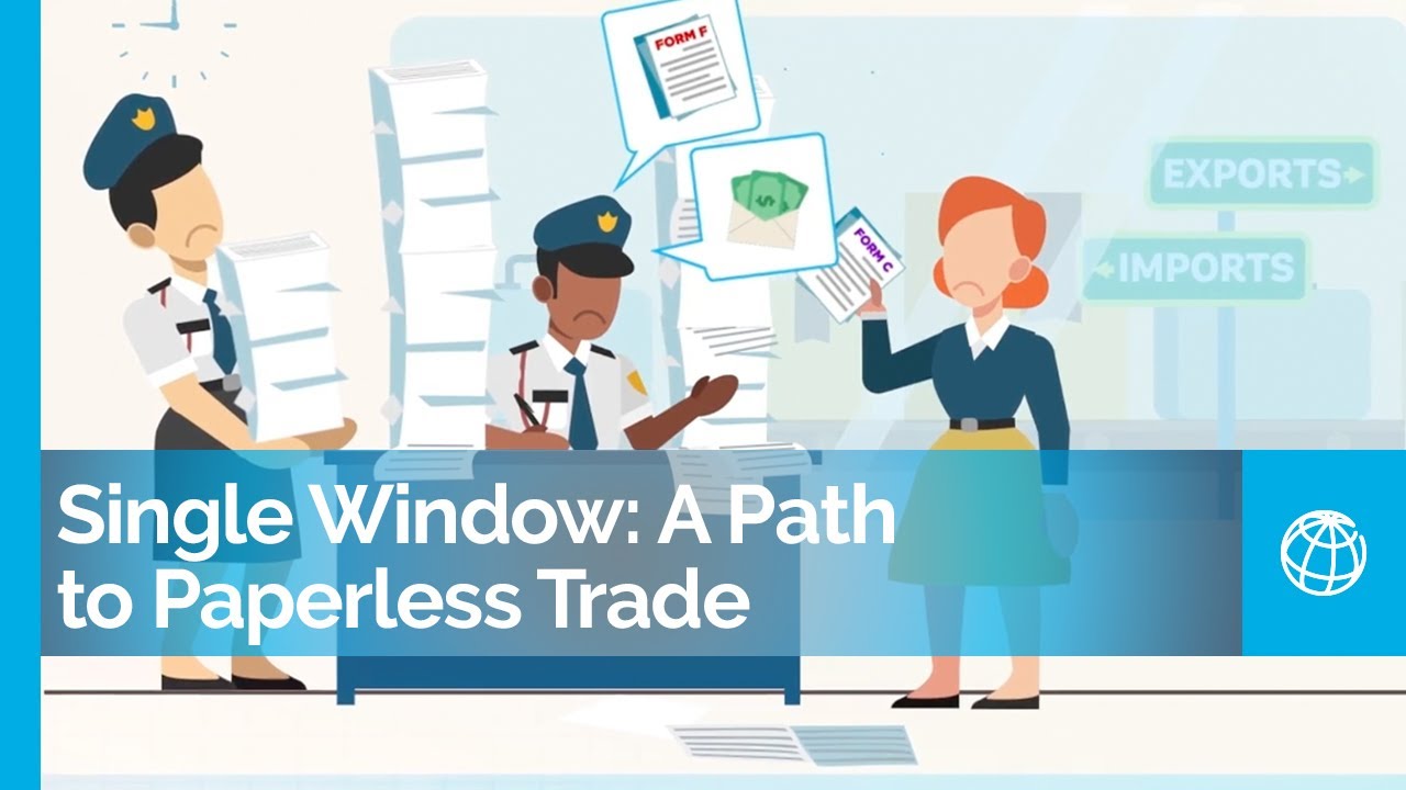 What Is a Single Window? A Path to Paperless Trade and More Competitive Trade Markets
