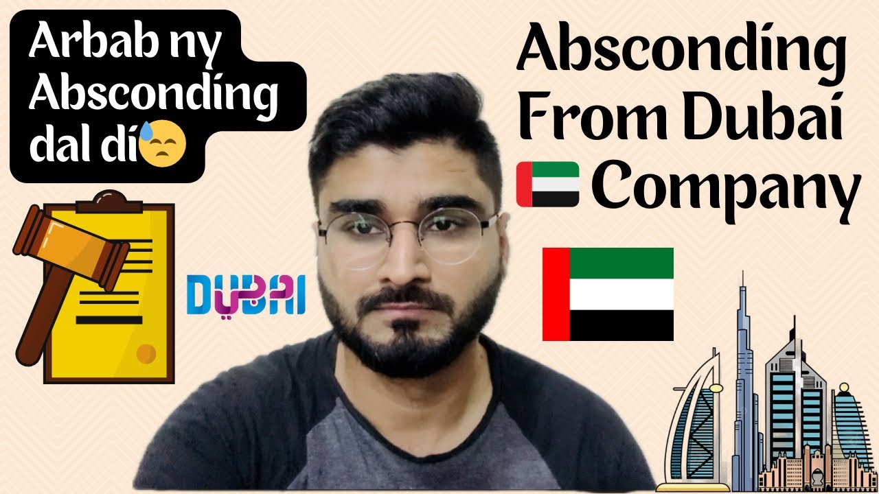 What is Absconding in Dubai on Employment Visa | How to Remove Absconding Case