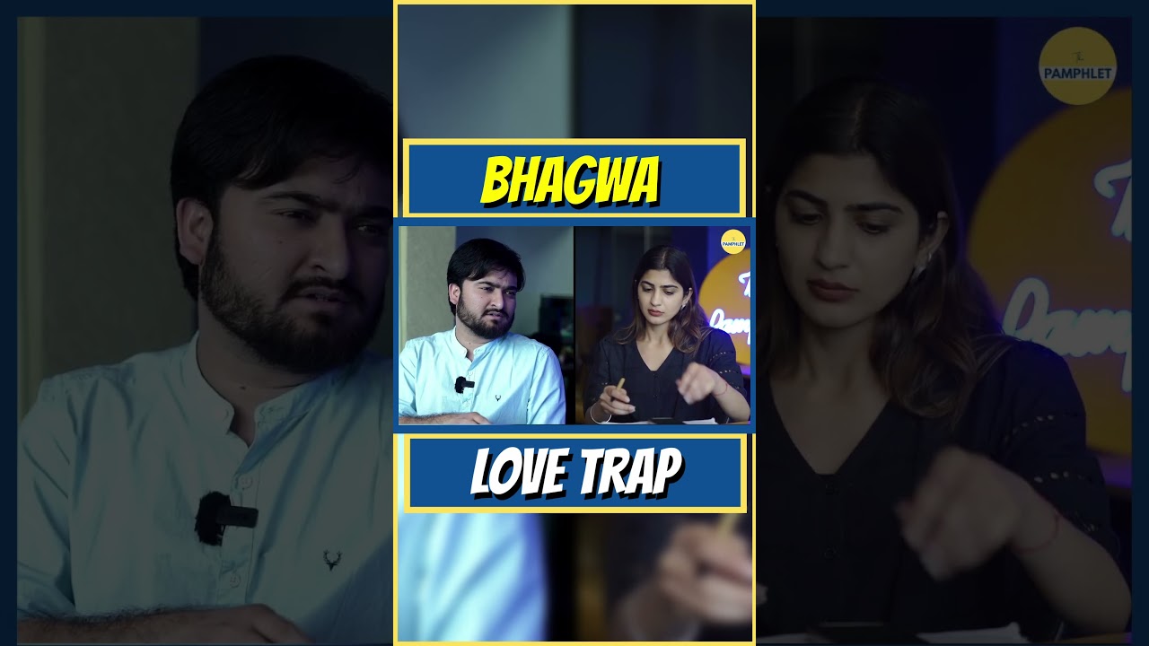 What is Bhagwa Love Trap? | Love Jihad |  The Pamphlet