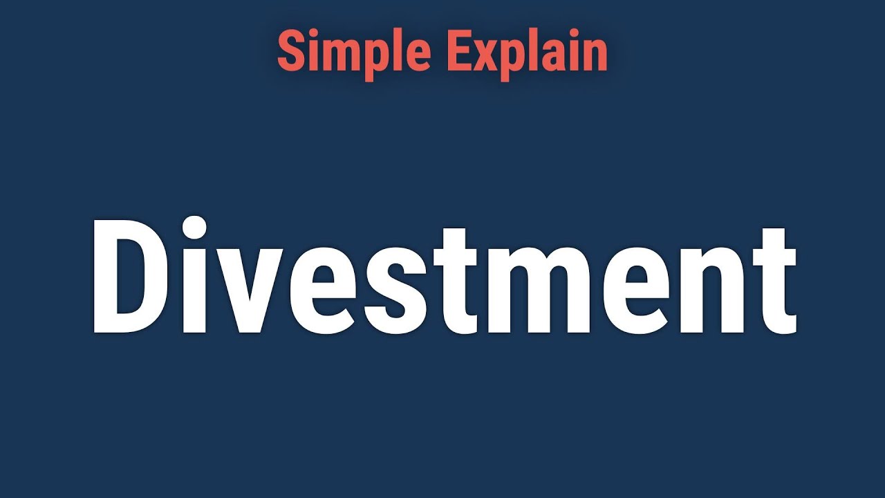 What is Divestment?