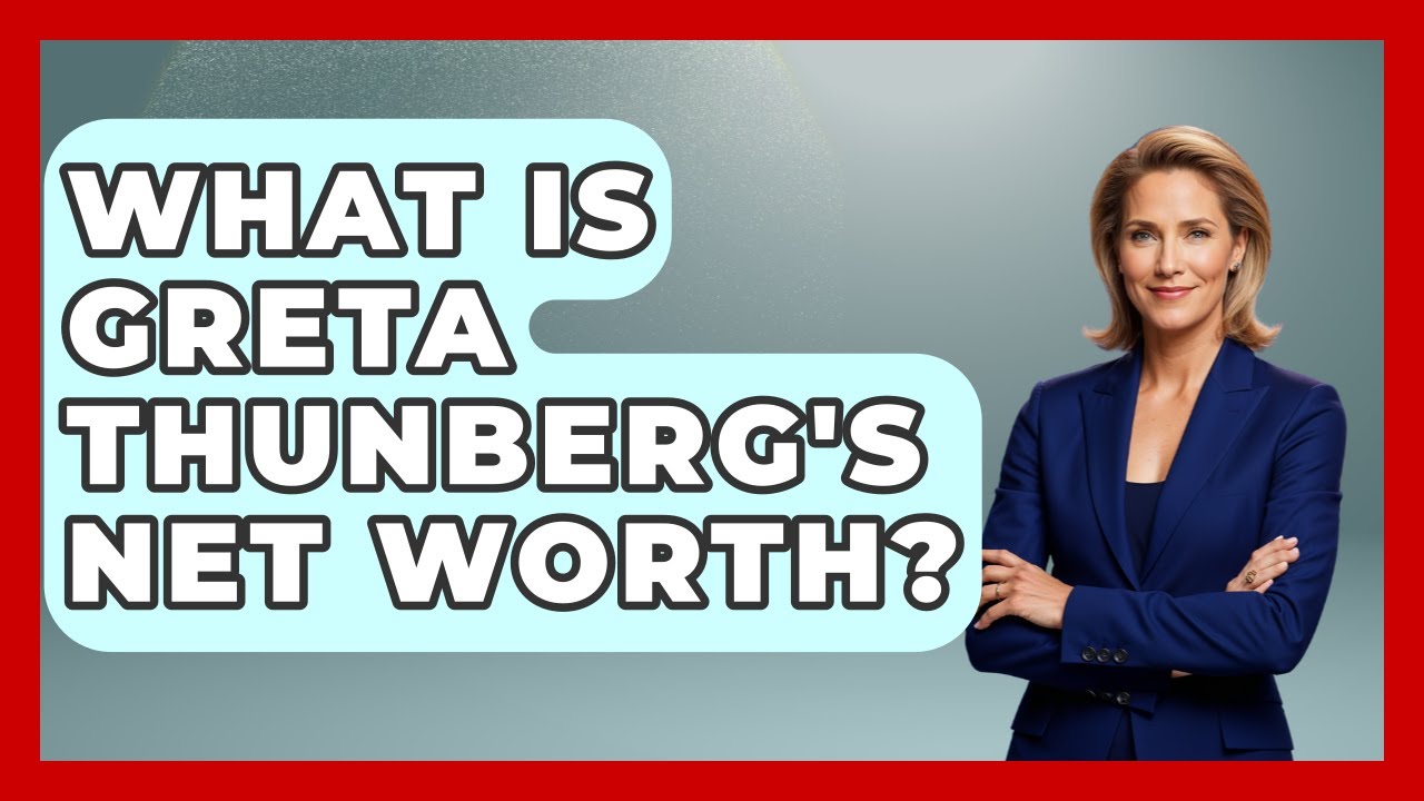 What Is Greta Thunberg's Net Worth? - Gender Equality Network