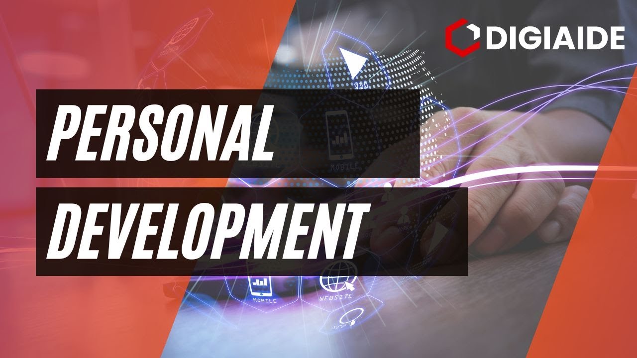 What is Personal Development? Importance, Goals, Management and Skills for to develop your own self