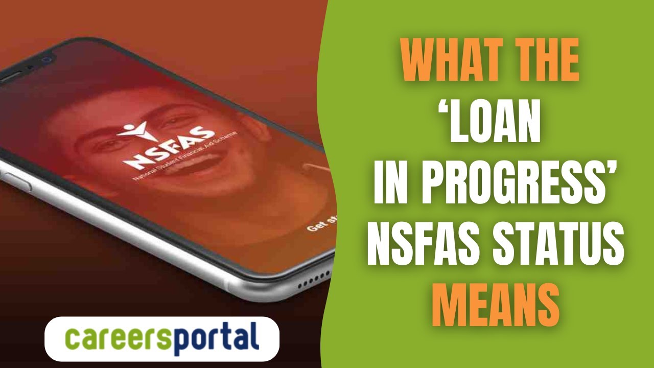 What The ‘Loan In Progress‘ NSFAS Status Means | Careers Portal
