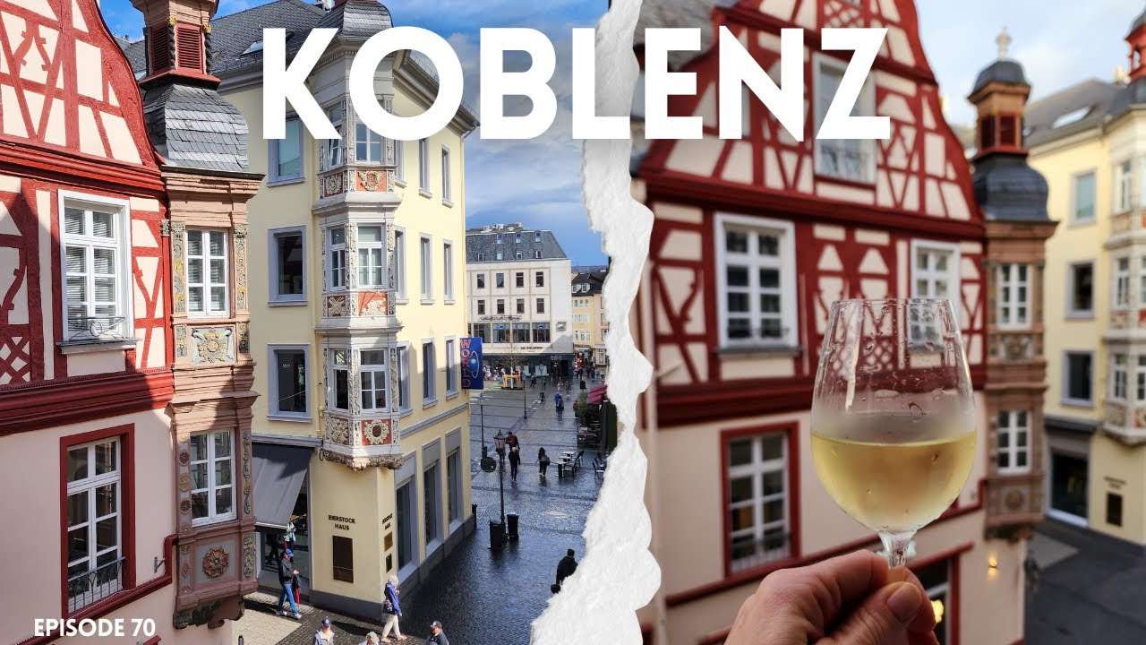 What to do in Koblenz Germany | The cutest Rhine River Town