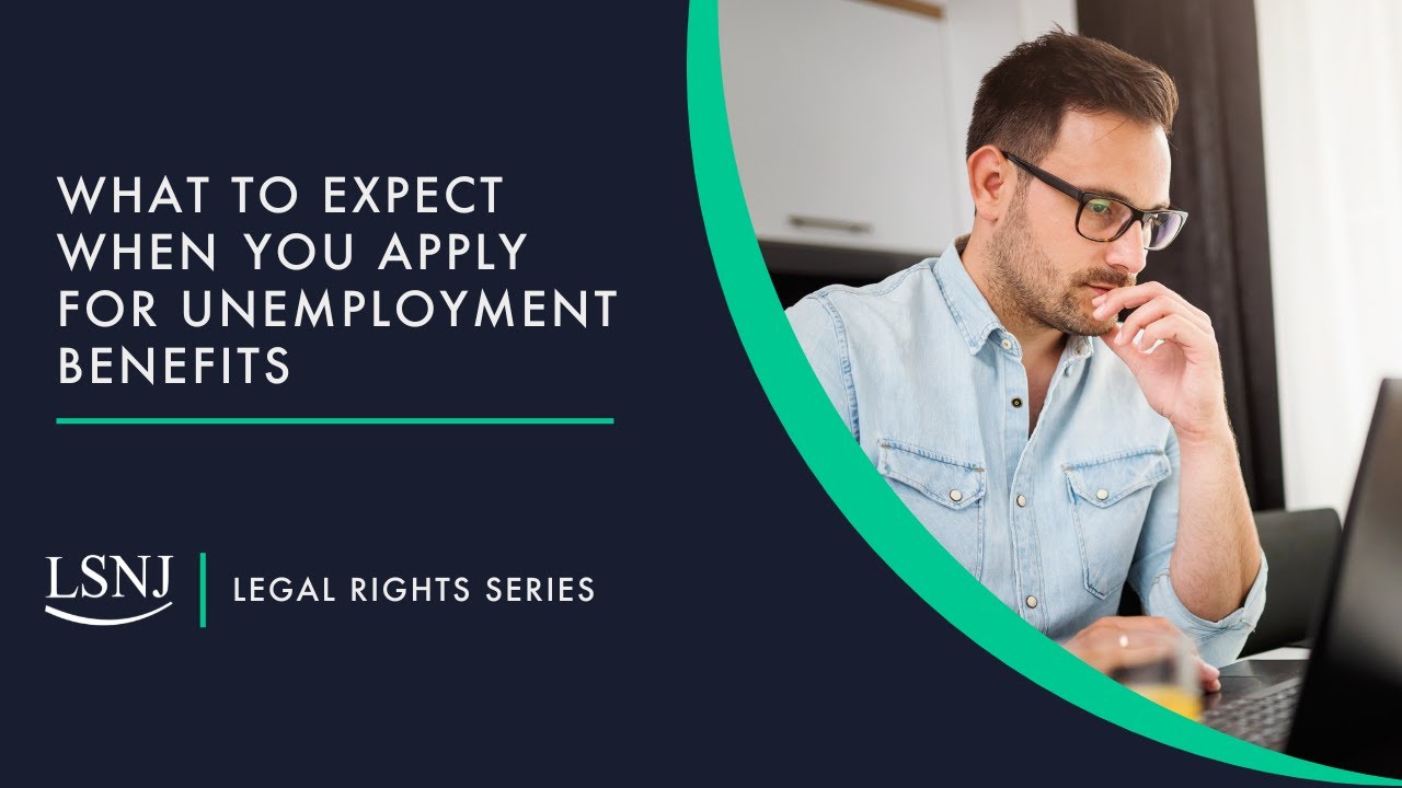 What to Expect When You Apply for Unemployment Benefits in New Jersey