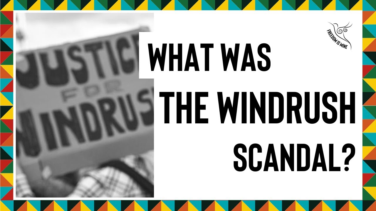 What was the Windrush Scandal?