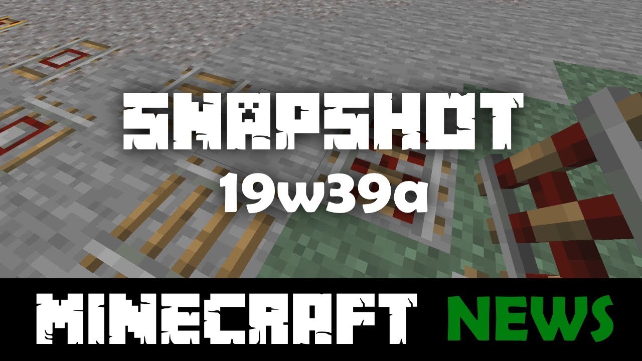 What's New in Minecraft Snapshot 19w39a?