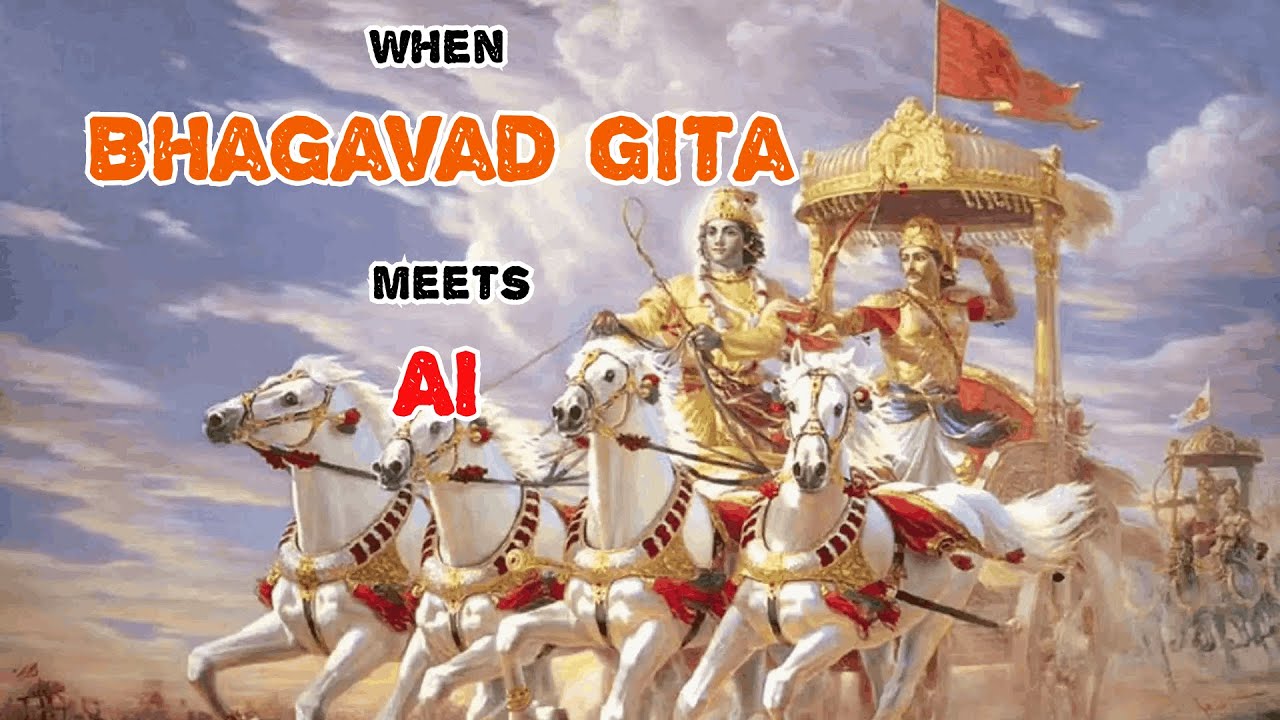 When Bhagavad Gita Meets AI | By the curious AI.