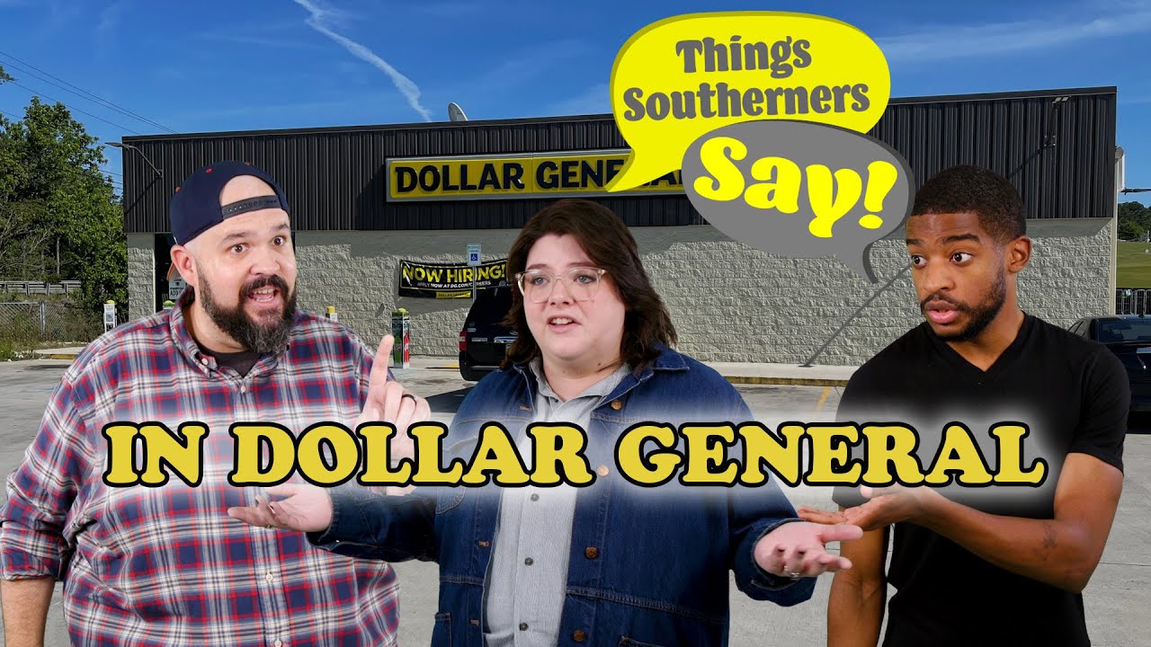When Southerners go to Dollar General