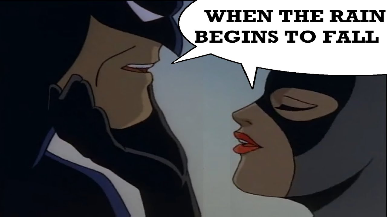 When the Rain Begins to Fall sung by Batman and Catwoman