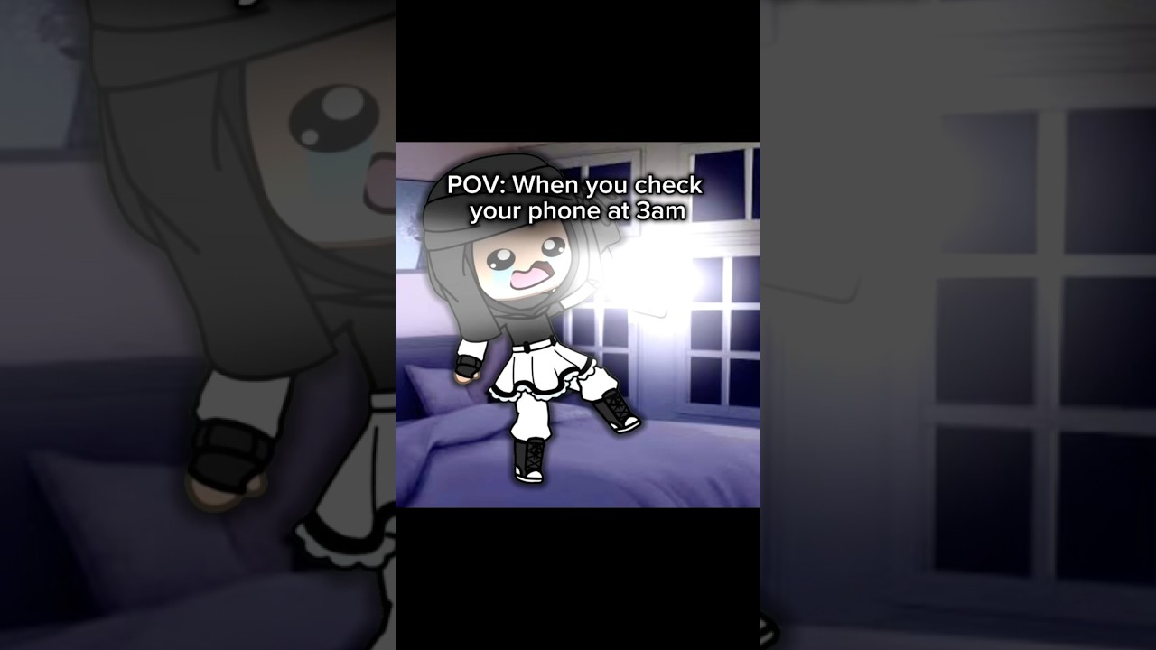 When you check your phone at 3am:💀🐬// #gacha #gachalife #gachaclub #shorts #viral #trending