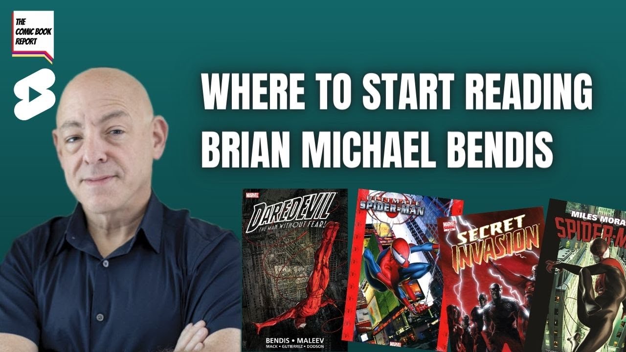 WHERE TO START READING BRIAN MICHAEL BENDIS