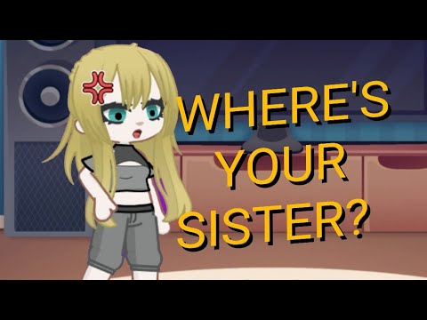Where's your sister? || Gacha ⚠️VORE⚠️
