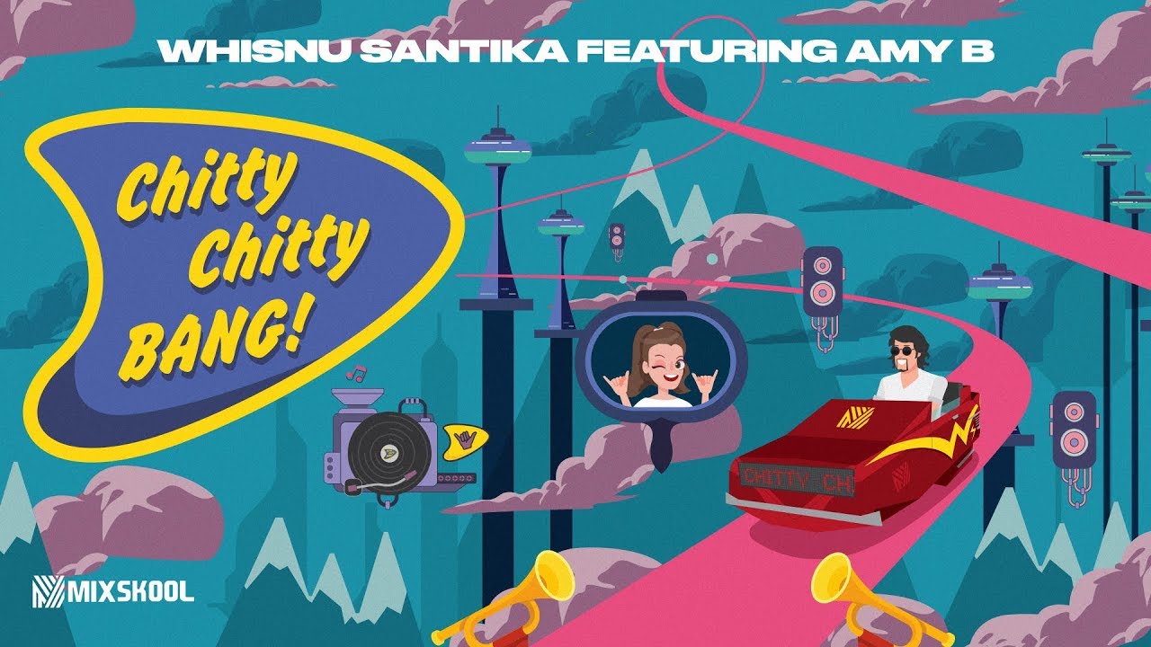 Whisnu Santika ft. Amy B - Chitty Chitty Bang (Official Music Video)