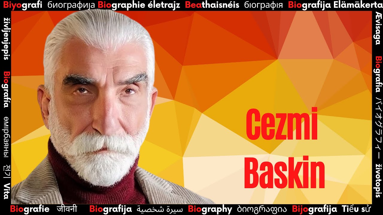 Who is Cezmi Baskin?➤ Biography of the Famous Artist