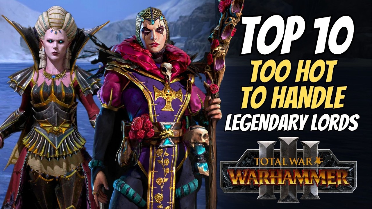Who is the Hottest Legendary Lord? (Ranking) | Total War Warhammer 3