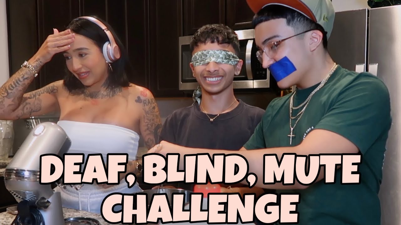 WHO LET US COOK? (BLIND, DEAF, & MUTE CHALLENGE)