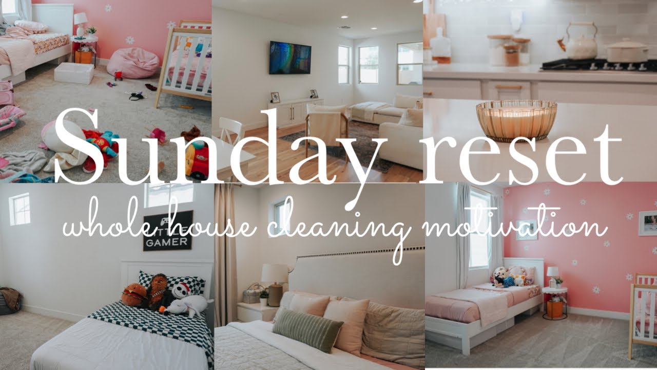 WHOLE HOUSE SUNDAY RESET! | clean with me | cleaning motivation