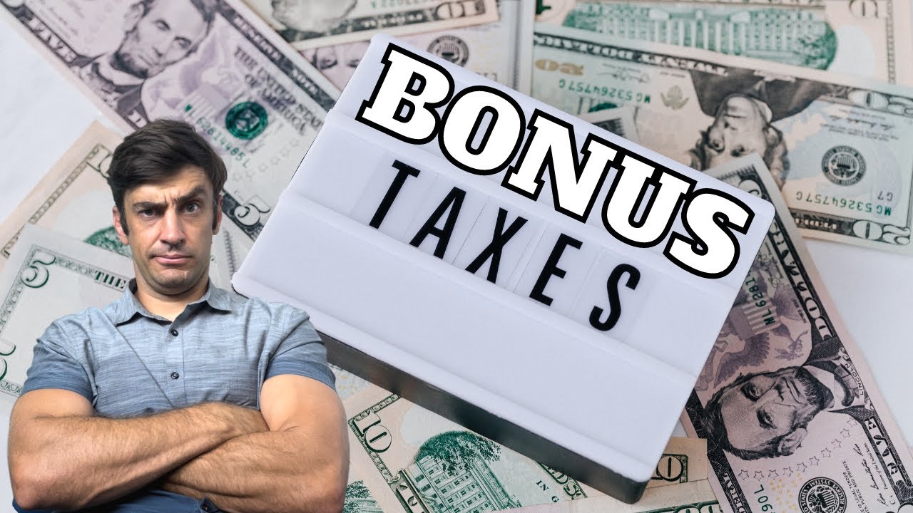 Why did I get taxed so much on my bonus?