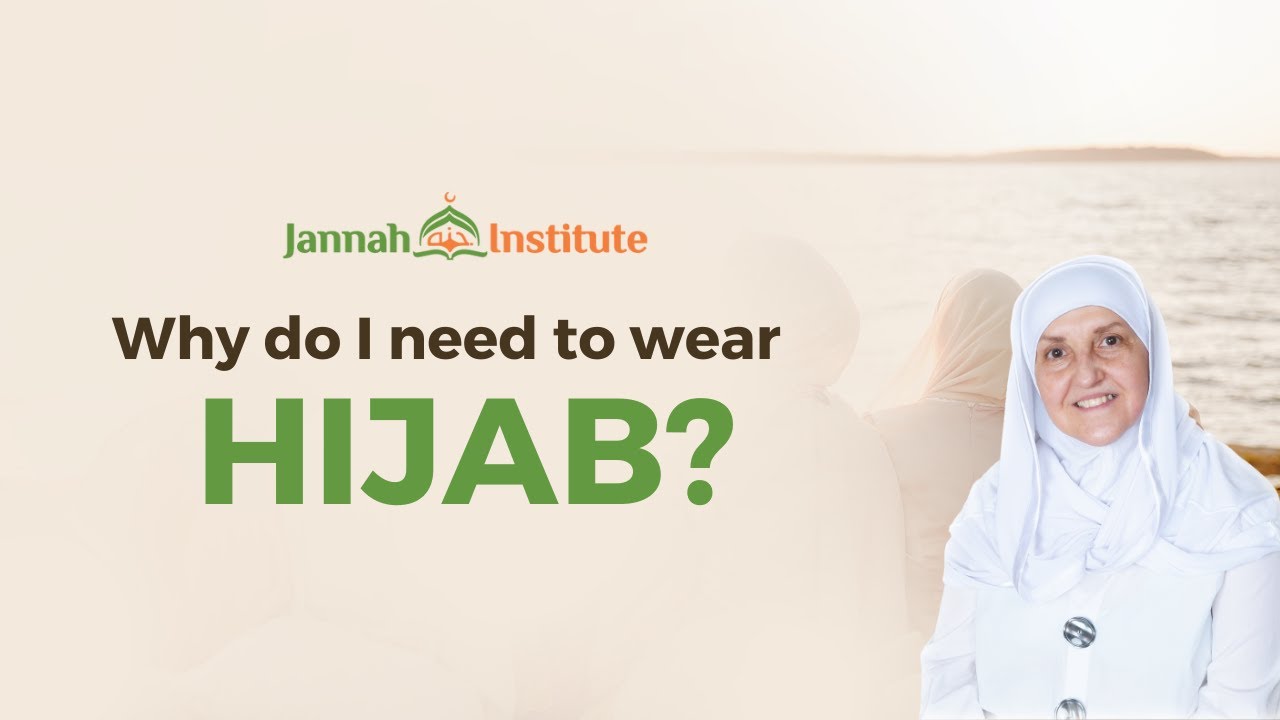 Why do I need to wear Hijab? I Sh Dr Haifaa Younis I Jannah Institute