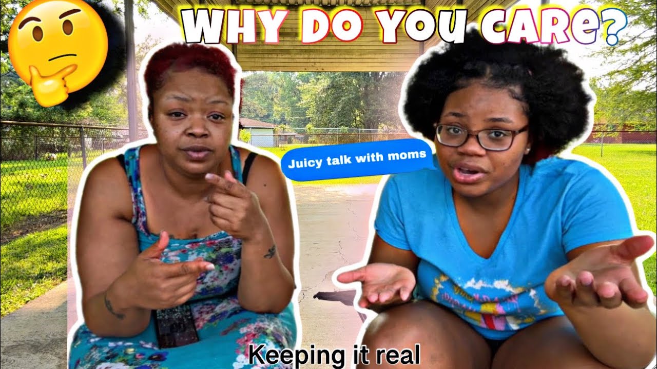 Why do you care? Keeping it real with Shakey and Moms