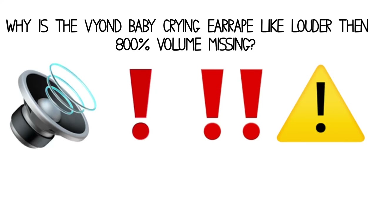 Why is GoAnimate/Vyond Baby Crying Earrape with 10 DB Volume to 80DB Volume Missing?