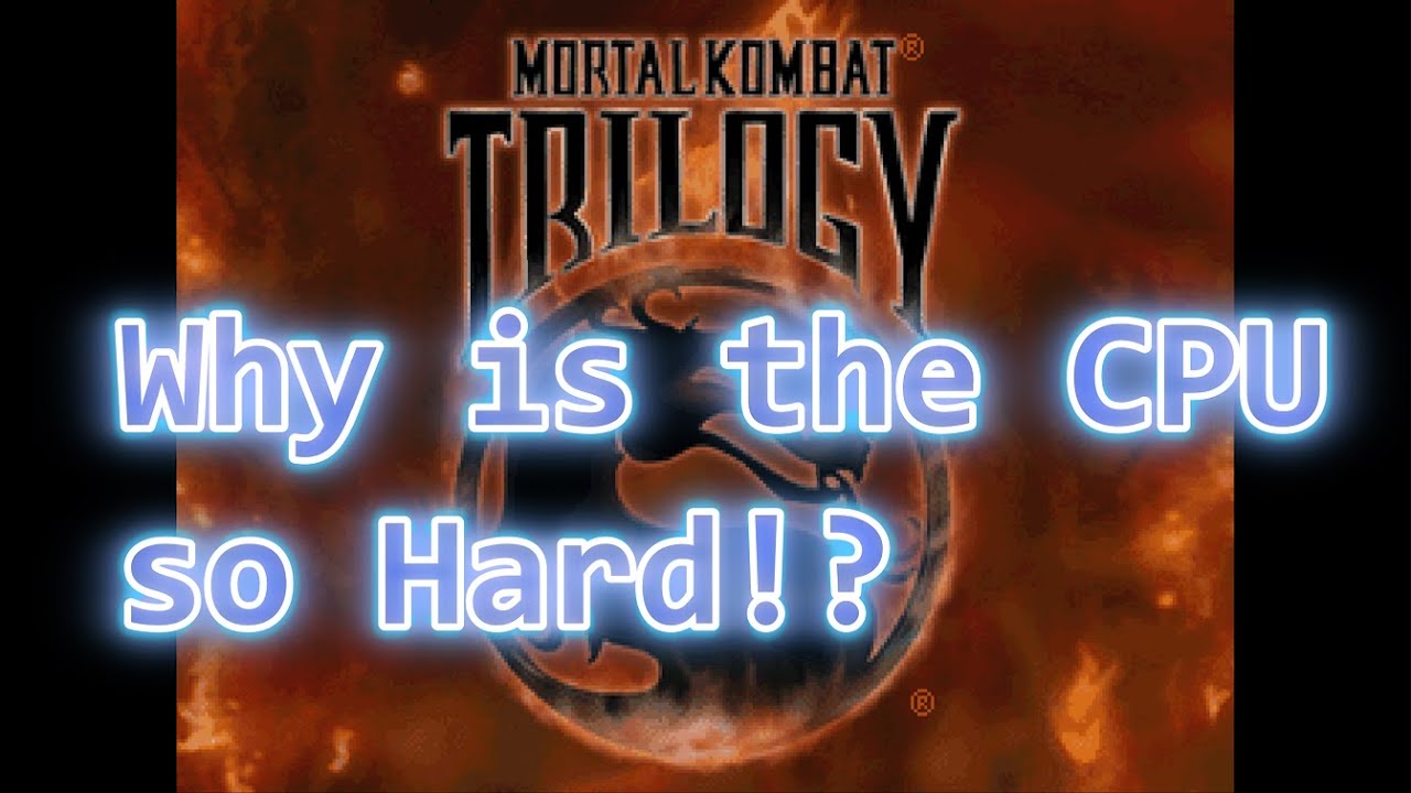 Why is Mortal Kombat Trilogy on Nintendo 64 so hard compared to the other versions!?