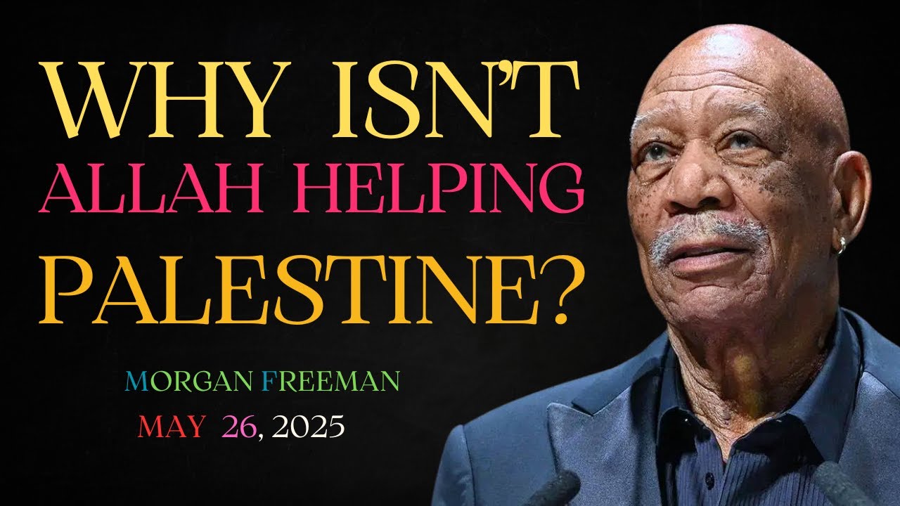 Why Isn’t Allah Helping Palestine? | Morgan Freeman Motivation