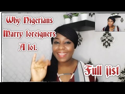 Why Nigerians marry foreigners / Inter-marry a lot. #Datinganigerianman #Nigerianman #mimilicious
