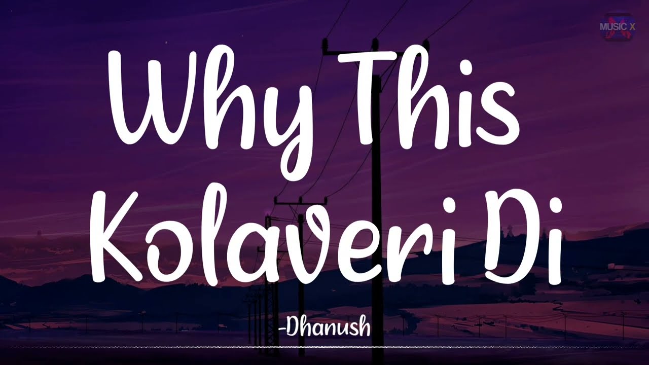 Why This Kolaveri Di (Lyrics) - @AnirudhOfficial | 3 (Moonu) | Dhanush | 