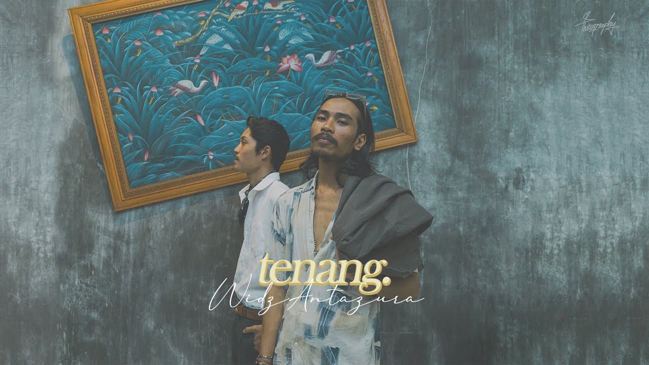 Widz Antazura - Tenang