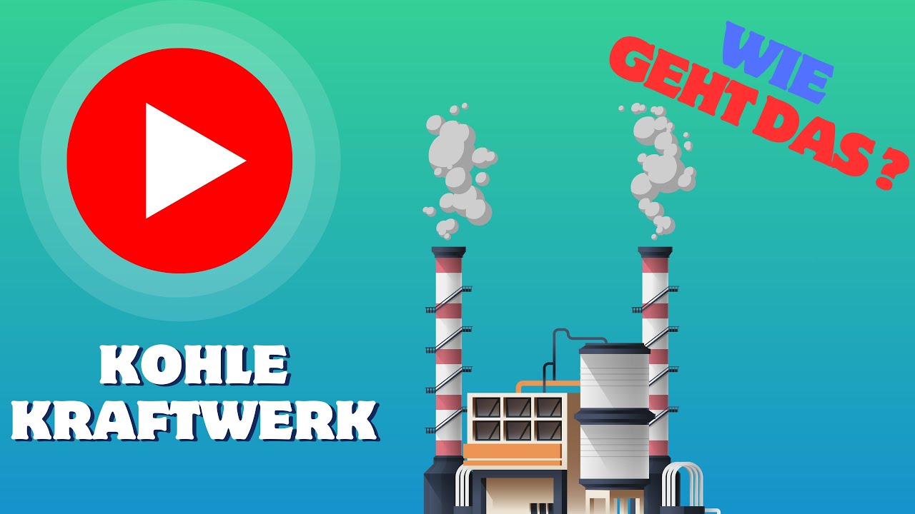 Wie funktioniert ein KOHLEKRAFTWERK