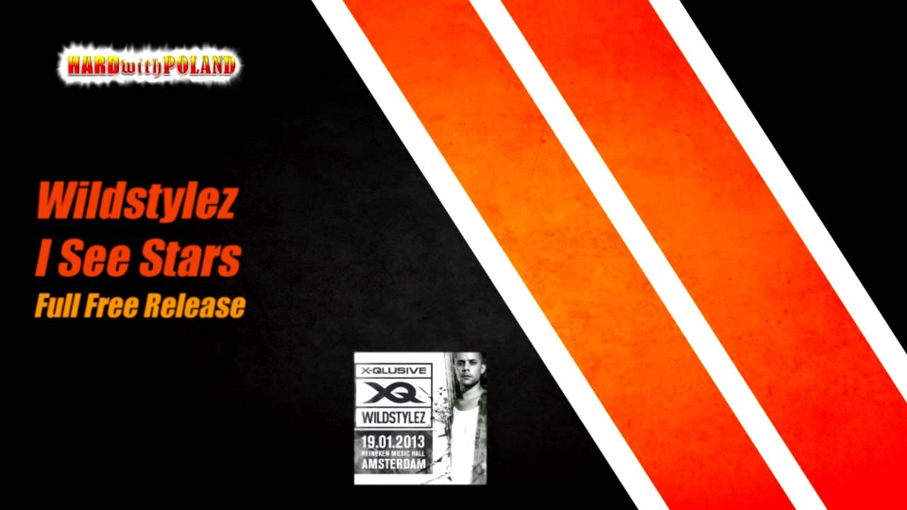 Wildstylez - I See Stars FULL HQ