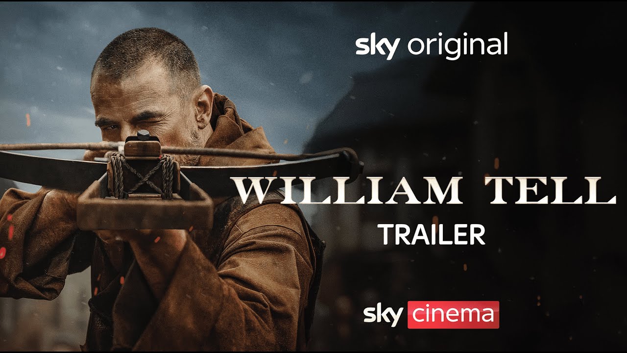 William Tell | Official Trailer | Sky Cinema