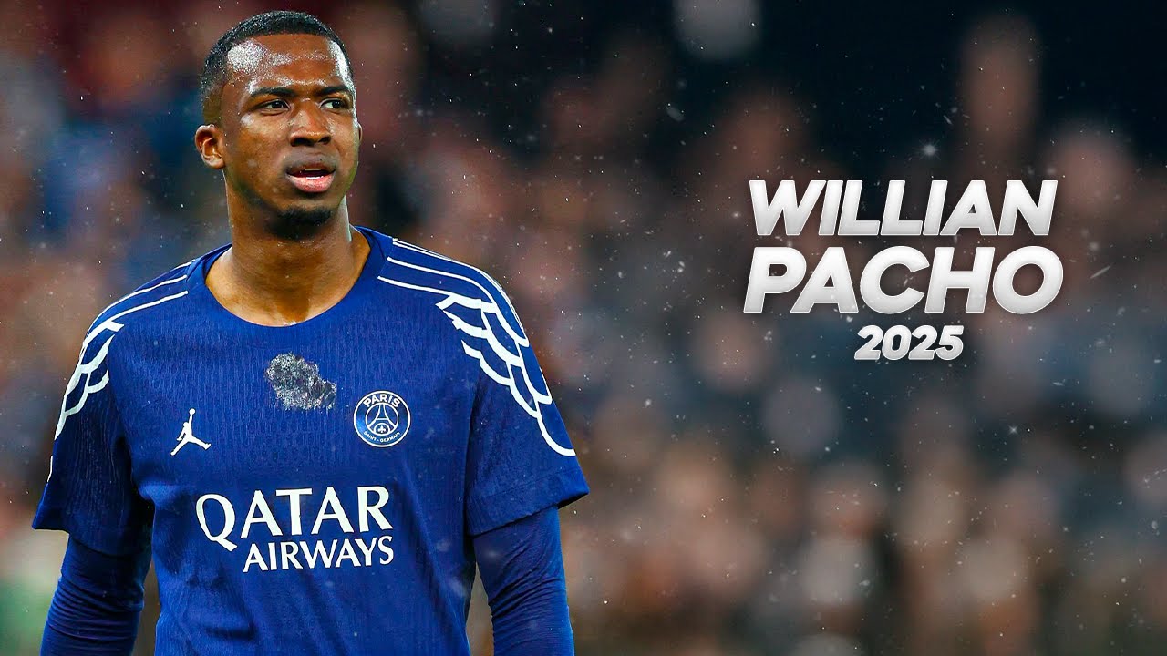Willian Pacho - Full Season Show - 2025ᴴᴰ