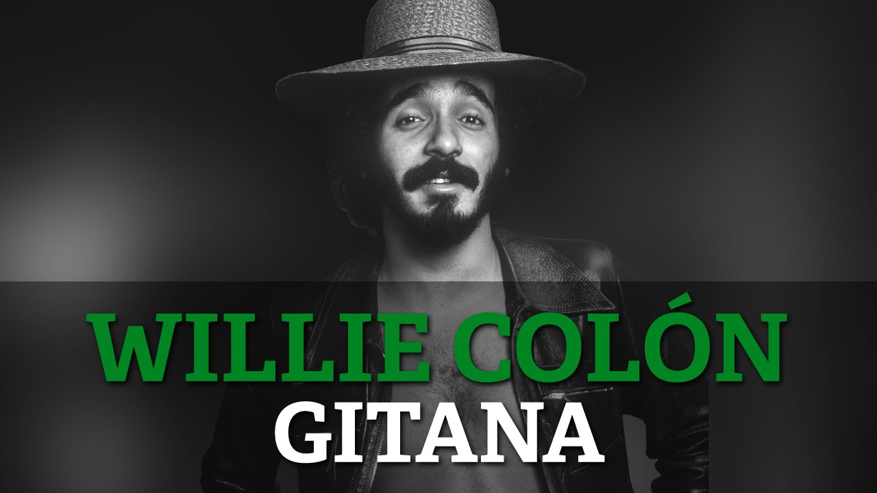 Willie Colon - Gitana