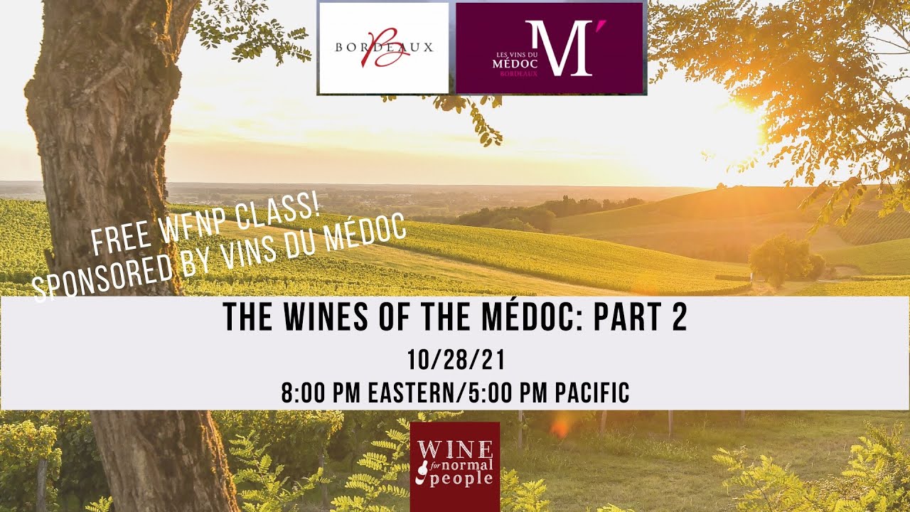 Wines of the Medoc Part 2