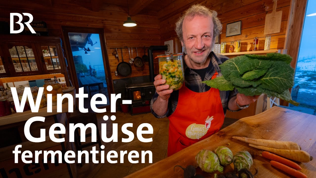 Wintergemüse fermentieren und haltbar machen mit dem Schmidt Max | freizeit | Doku | BR