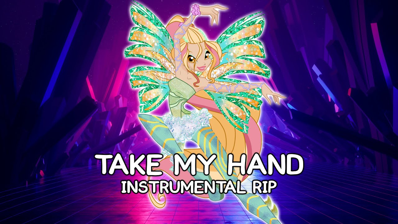 Winx Club - Season 6 - Take My Hand (Ripped Instrumental)
