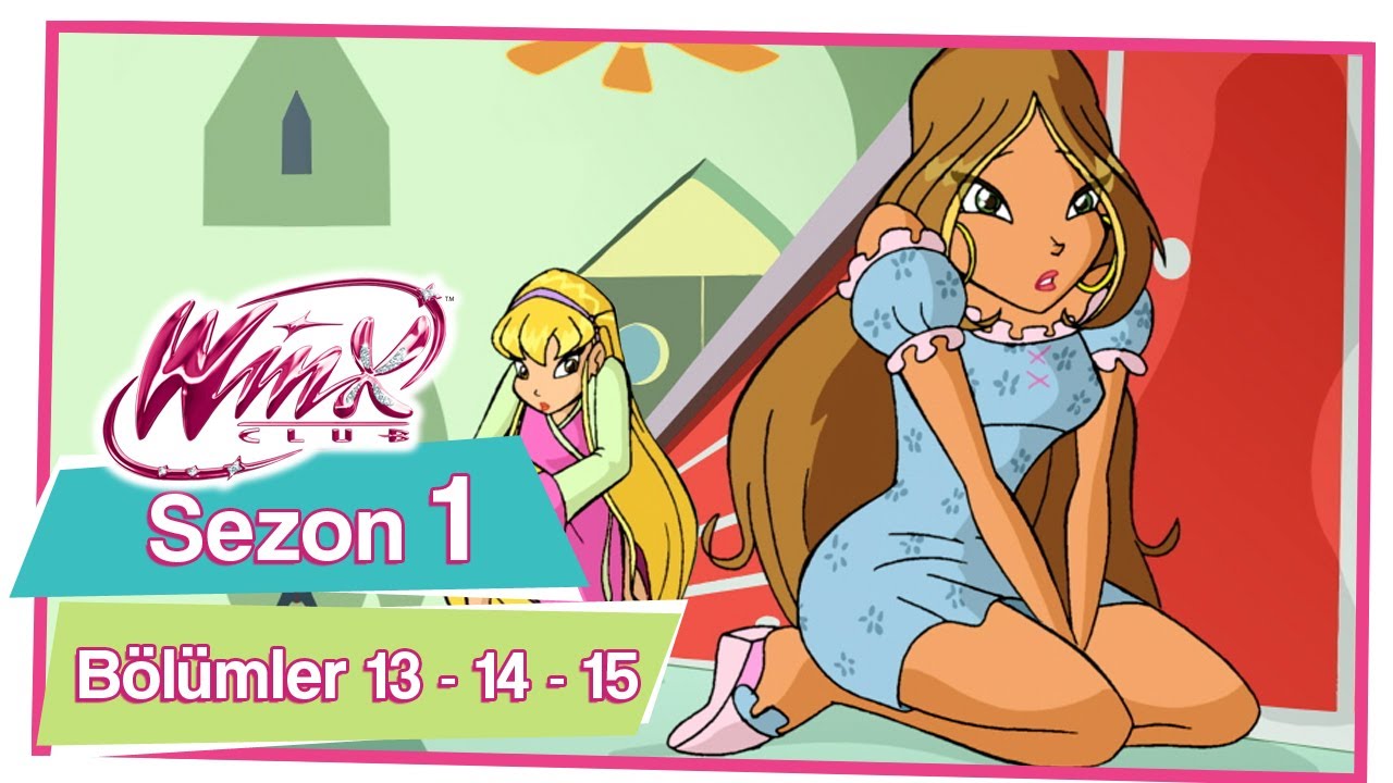 Winx Club - Sezon 1 Bölümler 13 - 14 - 15 [TÜM BÖLÜMLER]