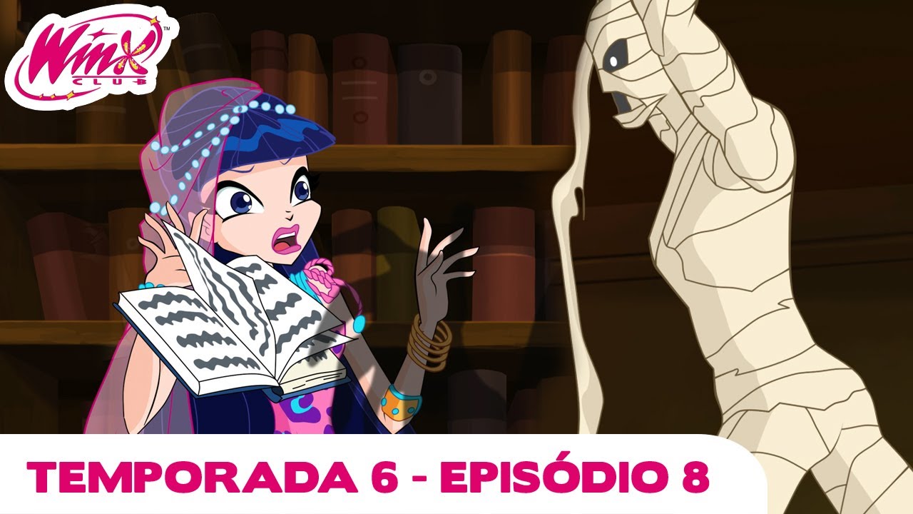 Winx Club - Temporada 6 Episódio 8 - O Ataque da Esfinge - EPISÓDIO COMPLETO
